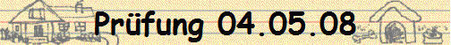 Prfung 04.05.08