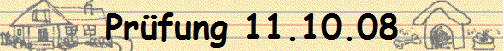 Prfung 11.10.08