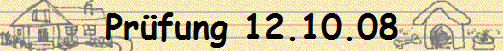 Prfung 12.10.08
